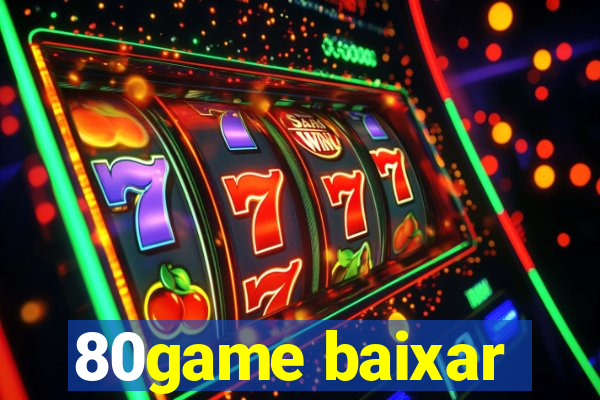 80game baixar